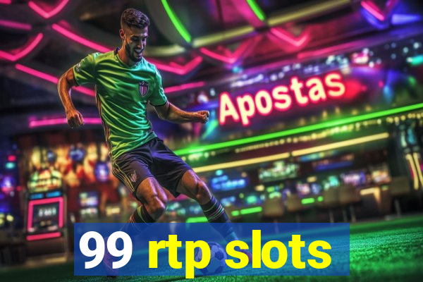 99 rtp slots